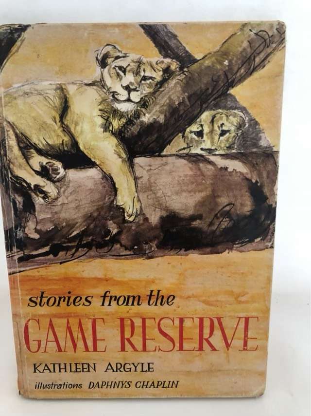 Stories from the Game Reserve - Kathleen Argyle