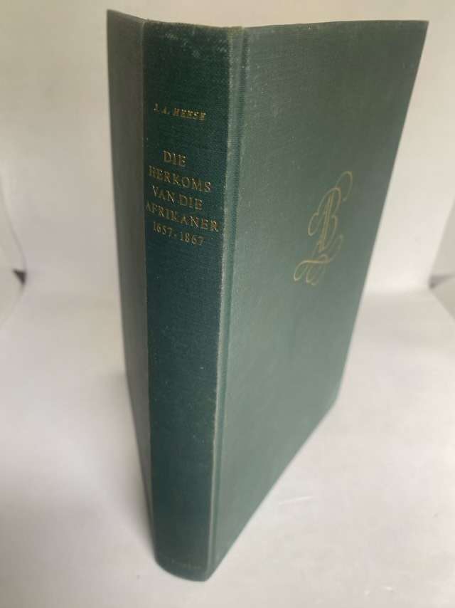 Die Herkoms Van Die Afrikaner 1657-1867 - J.A.Heese