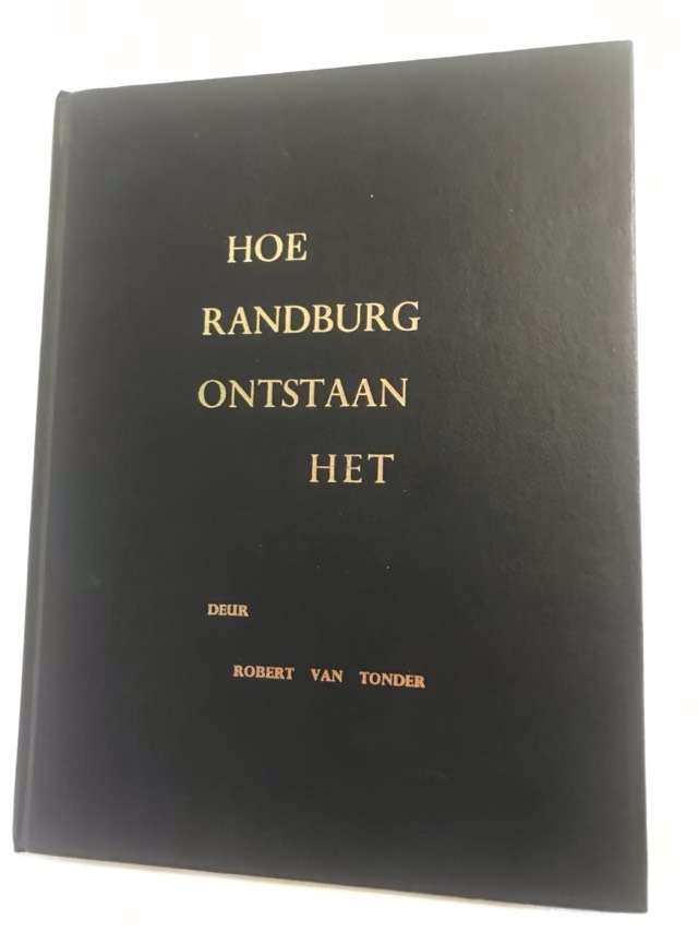 Hoe Randburg Ontstaan het - Robert Van Tonder
