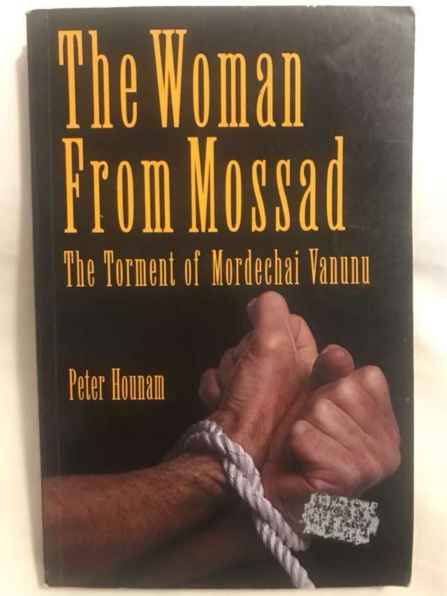 The Woman from Mossad, The Torment of Mordechai Vanunu - Peter Hounam