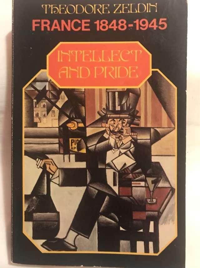 Intellect And Pride - Theodore Zeldin