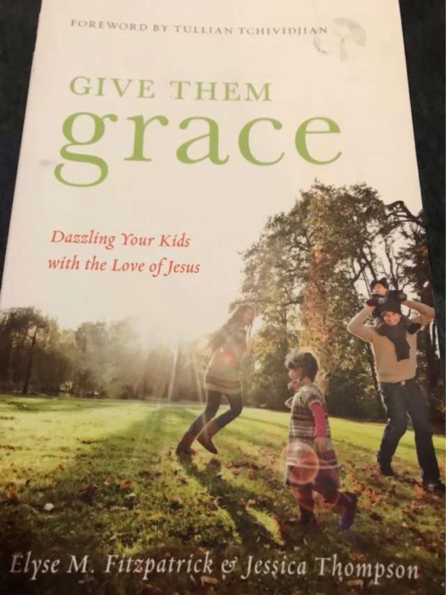 Give Them Grace - Elyse Fitzpatrick, Jessica Thompson