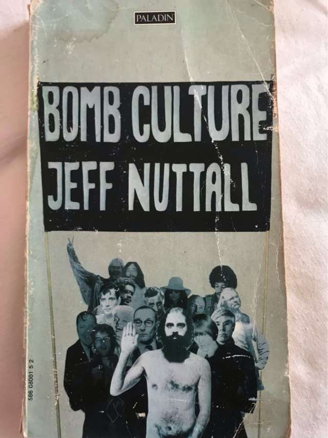 Bomb Culture - Jeff Nuttall