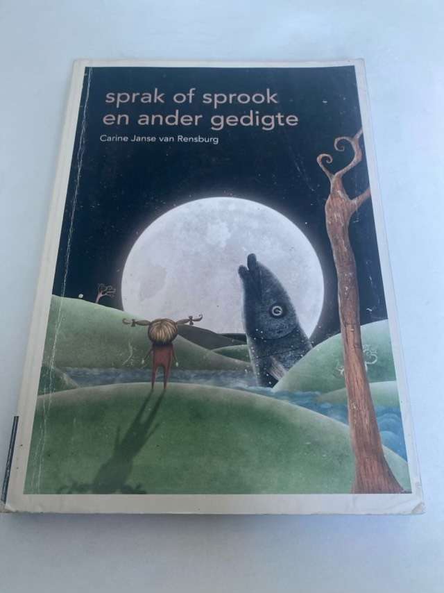 Sprak of sprook en ander gedigte - Nicol Faasen,Ronel Gouws