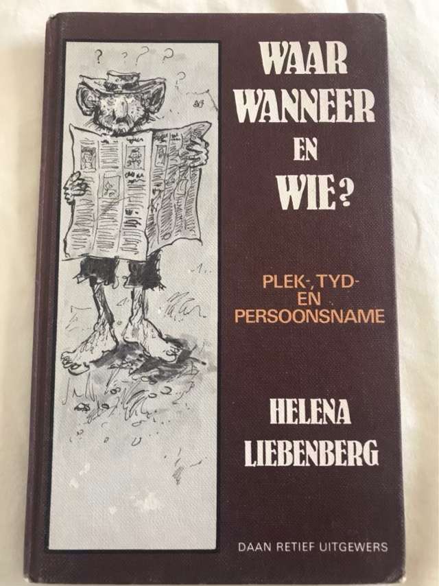 Waar wanneer en Wie? - Helena Liebenberg