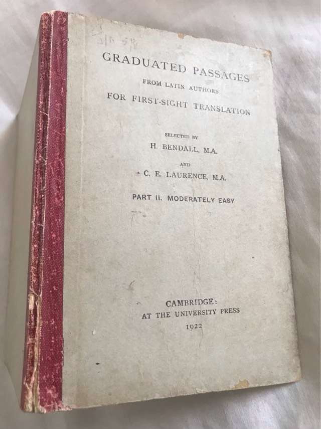 Graduated Passages from Latin Aurhors for First-Sight Translation - H.Bendall and C.E.Laurence