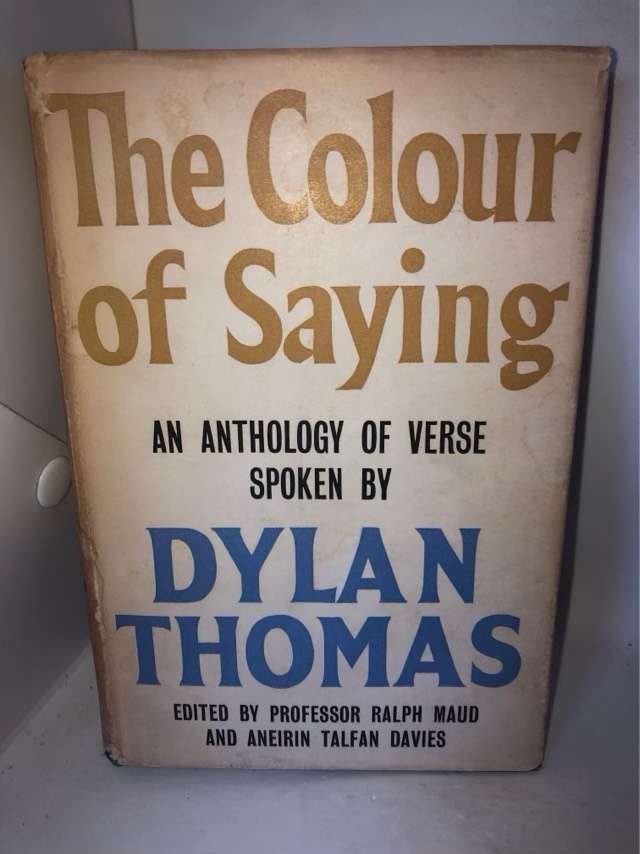 The Colour of Saying - Dylan Thomas