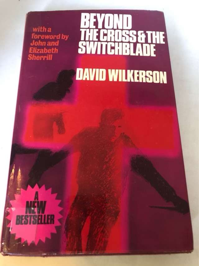 Beyond the Cross & the Switchblade - David Wilkerson