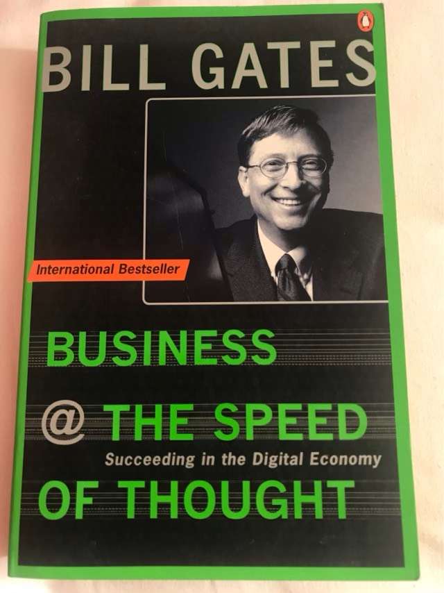 Business @ the speed of thought, succeeding in the digital economy - Bill Gates