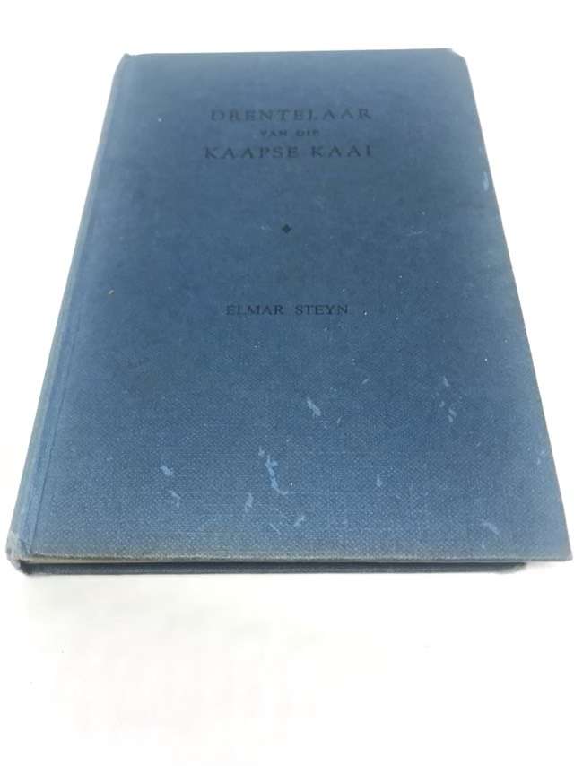 Drentelaar van die Kaapse Kaai - Elmar Steyn