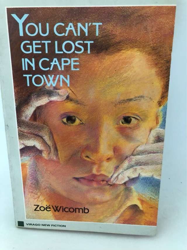 You Can't Get Lost in Cape Town - Zoe Wicomb