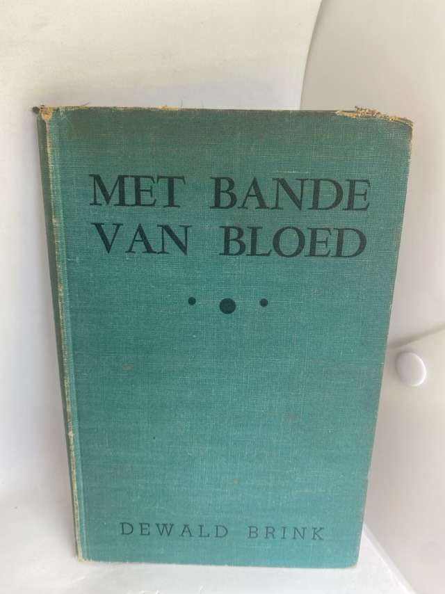 Met Bande Van Bloed - Dewald Brink