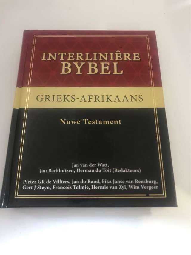 Interliniere Bybel, Grieks-Afrikaans : Nuwe Testament - Jan van der Watt en ander Red.