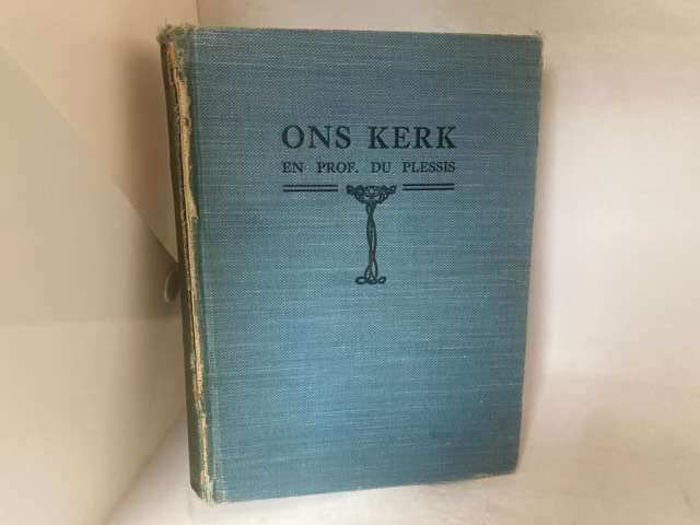 Ons Kerk En Prof.Du Plessis - F.S.Malan