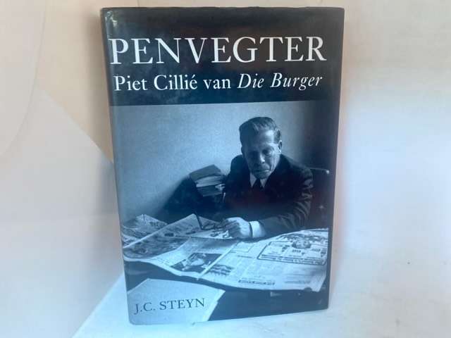 Penvegter, Piet Cilli?? van "Die Burger" - Jacob Cornelius Steyn