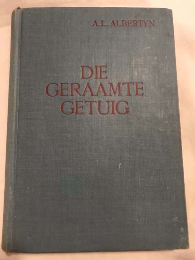 Die Geraamte Getuig - A.L.Albertyn