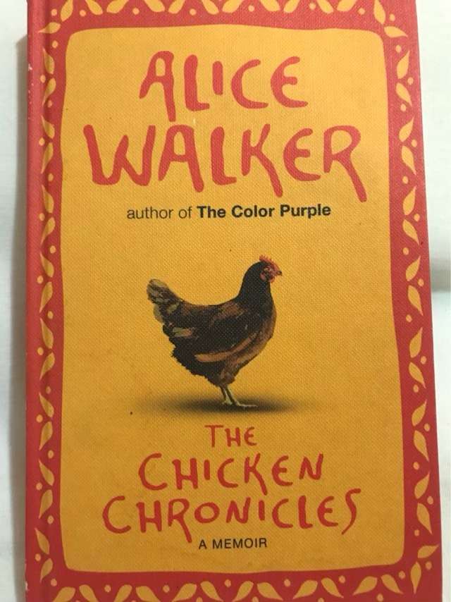 Chicken Chronicles - Alice Walker