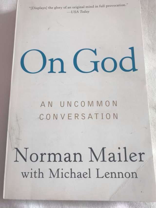 On God, An Uncommon Conversation - Norman Mailer