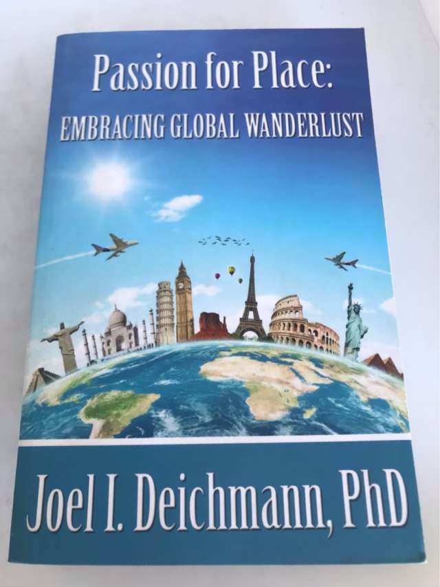 Passion for Place, Embracing Global Wanderlust - Joel I. Deichmann