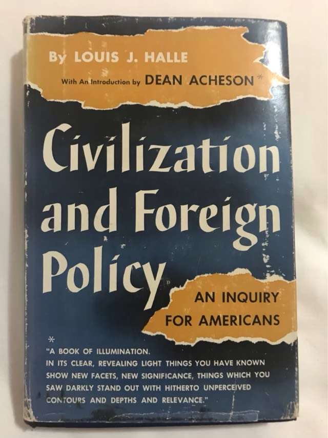 Civilization and Foreign Policy - Louis J.Halle