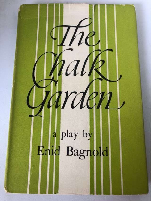 The Chalk Garden, A Play - Enid Bagnold