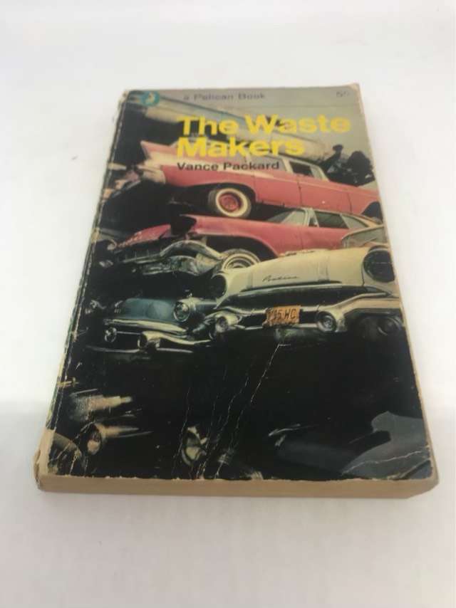 The Waste Makers - Vance Packard