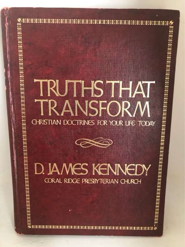 Truths That Transform - D.James Kennedy