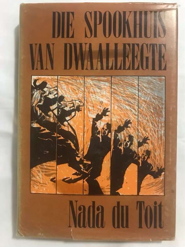 Die Spookhuis van Dwaalleegte - Nada Du Toit