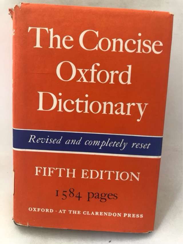 The Concise Oxford Dictionary - H.W.& F.G.Fowler