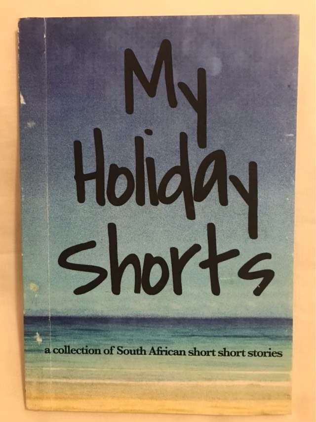 My Holiday Shorts - Ilze Hugo