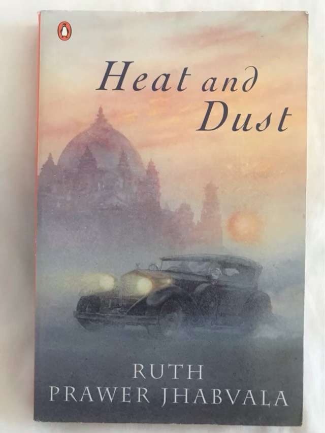 Heat and Dust - Ruth Prawer Jhabvala