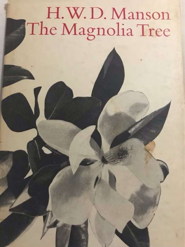 The Magnolia Tree - H.W.D.Manson