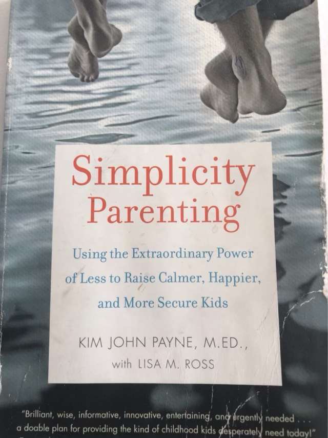 Simplicity Parenting - Kim John Payne, Lisa M. Ross