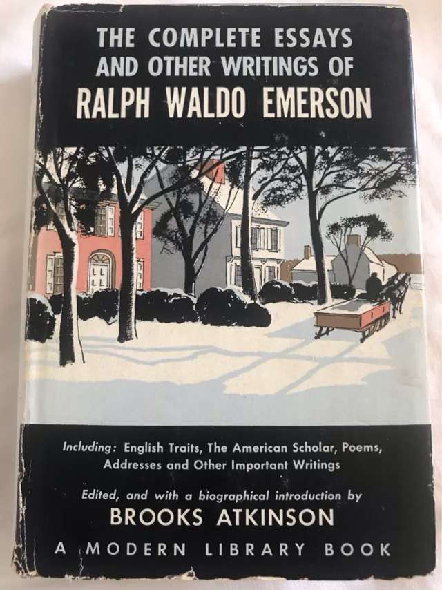 The Complete Essays and Other Writings of Ralph Waldo Emmerson - Brooks Atkinson