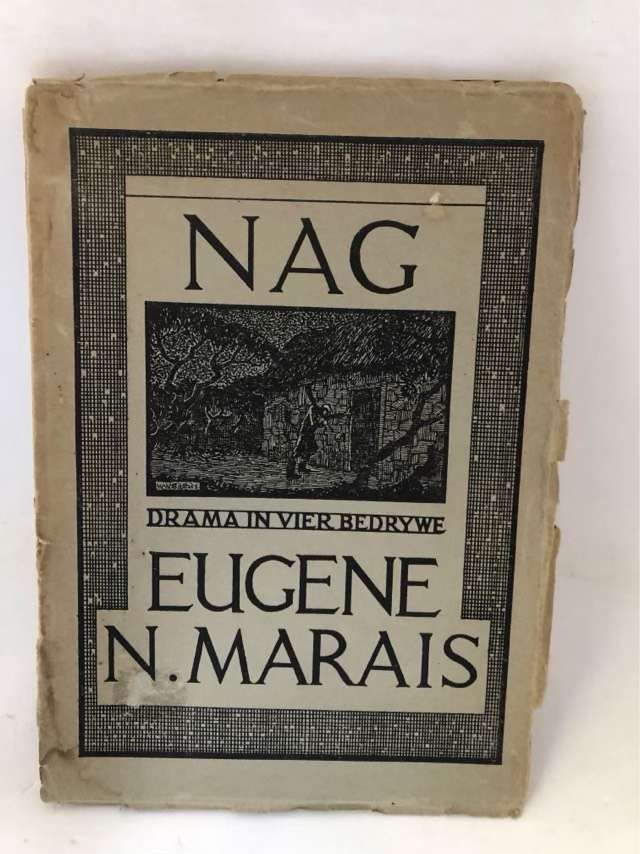 NAG, Drama in vier bedrywe - Eugene Marais