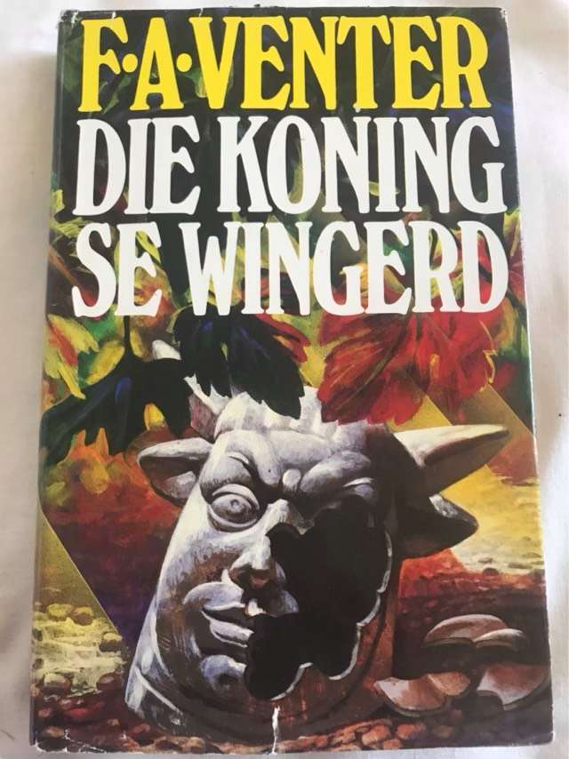 Die Koning se Wingerd - F.A.Venter