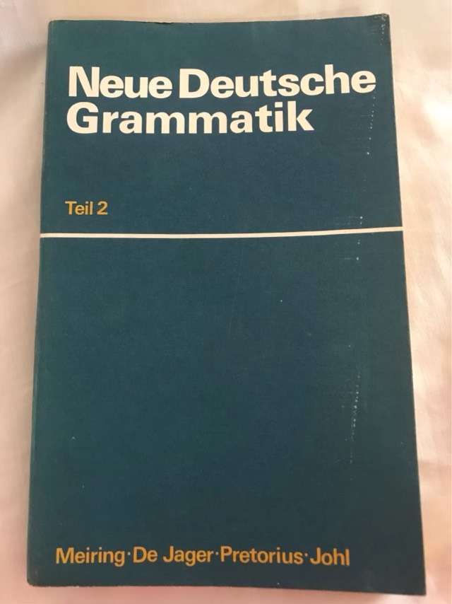 Neue Deutsche Grammatik Teil 2 - Meiring and other
