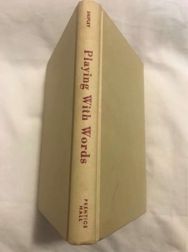 Playing With Words - Joseph T.Shipley