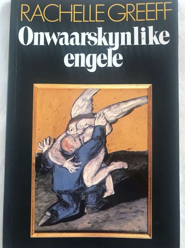 Onwaarskynlike engele - Rachelle Greeff