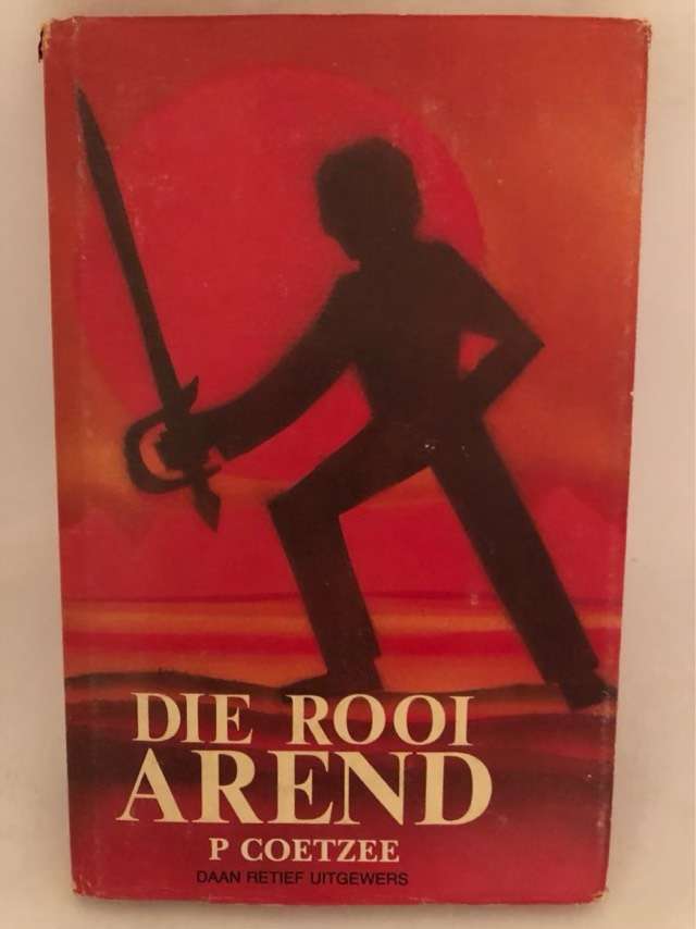 Die Rooi Arend - P.Coetzee