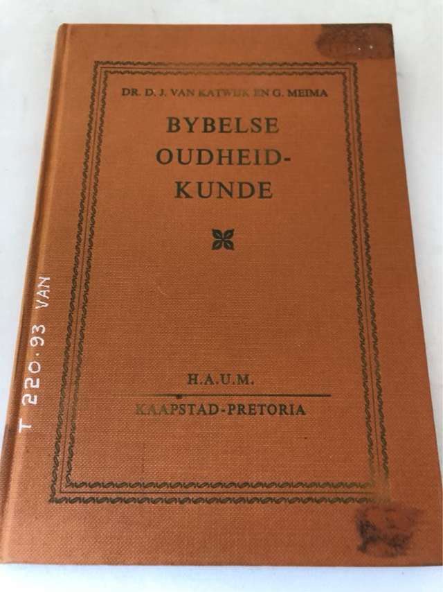 Bybelse Oudheidkunde - D.J. van Katwijk en G.Meima