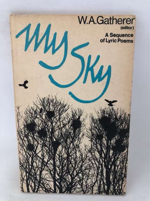My Sky - W.A.Gatherer Ed.