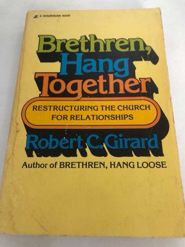 Brethren,Hang Together - Robert C.Girard