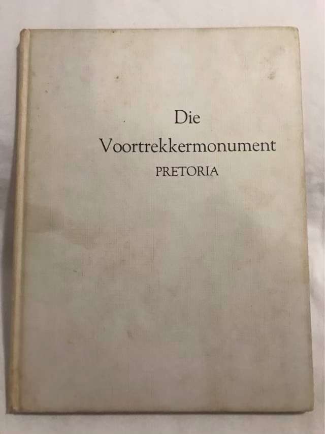 Die Voortrekkermonument - Dr.E.G.Jansen