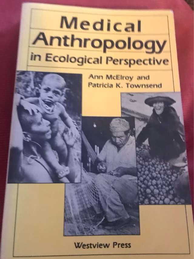 Medical Anthropology in Ecological Perspective - Ann McElroy and Patricia K. Townsend