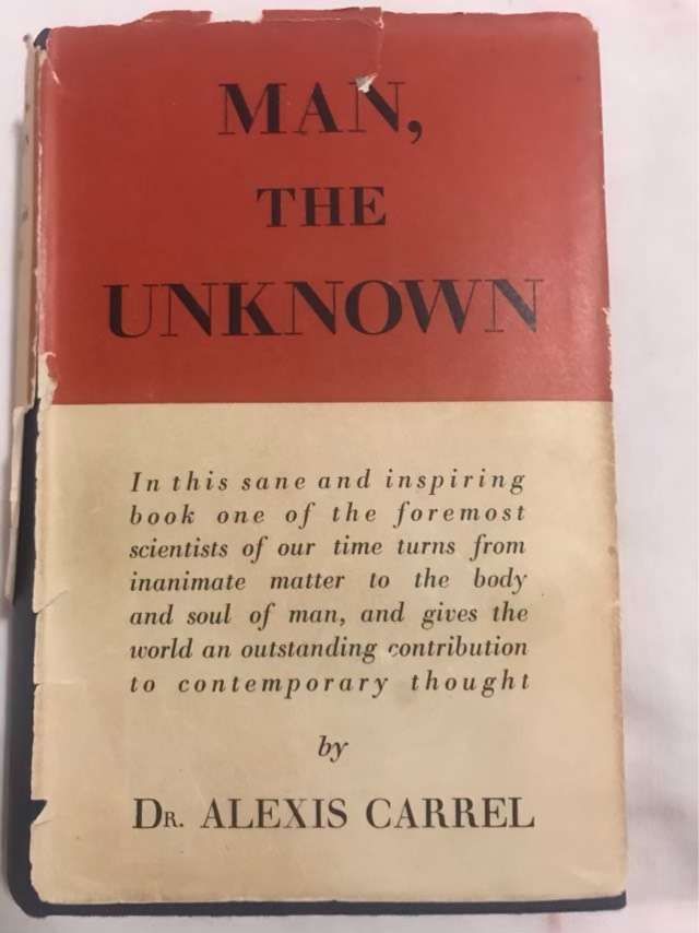 Man, the Unknown - Alexis Carrel