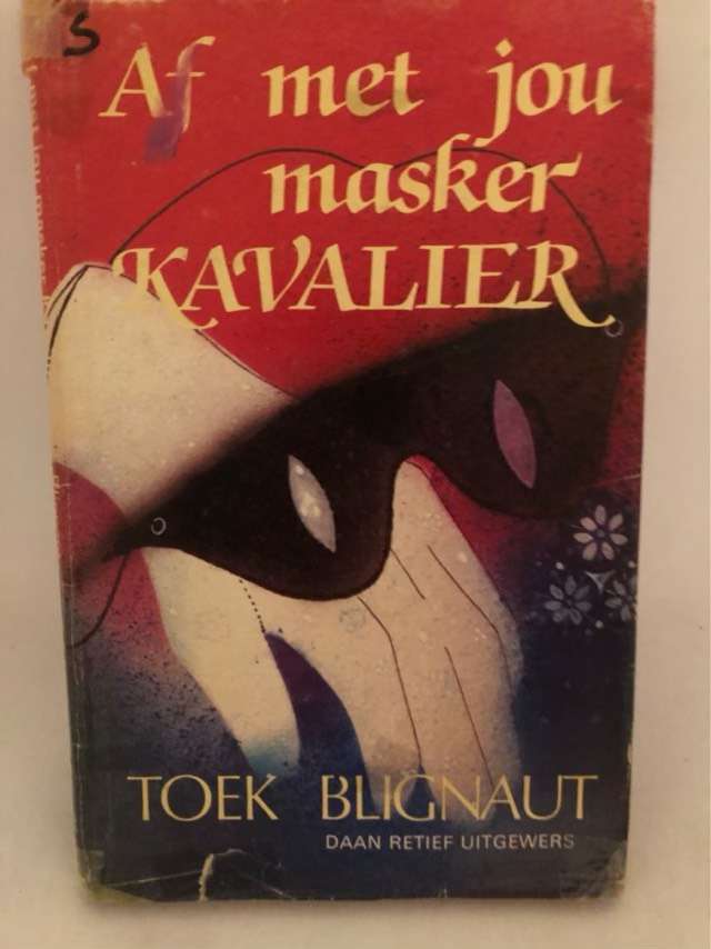 Af met jou Masker Kavalier - Toek Blignaut