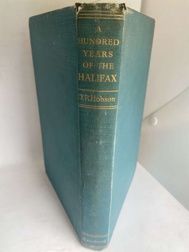 A Hundred Years Of The Halifax - Oscar R.Hobson