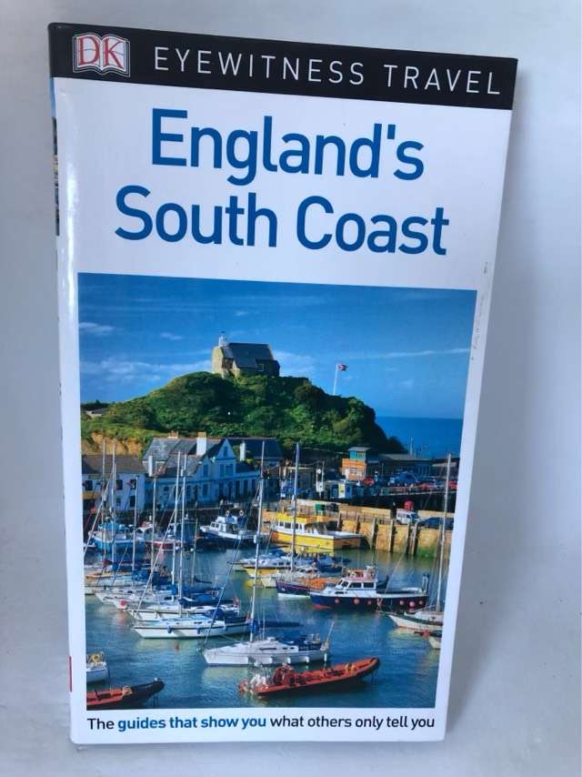 England's South Coast - Eyewitness Travel Guide - Dorling Kindersley Travel Staff,Amanda Tomlin,Joe