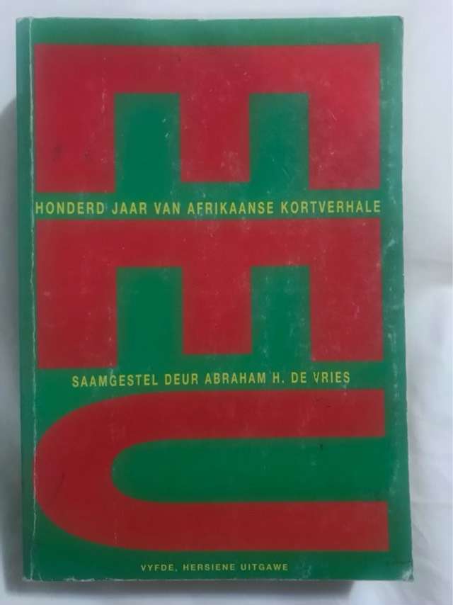 Eeu, honderd jaar van Afrikaanse kortverhale - Abraham H. De Vries